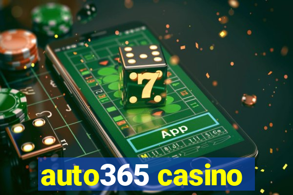 auto365 casino