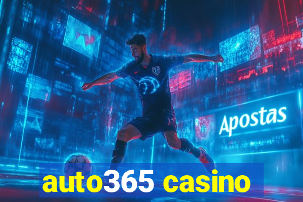 auto365 casino