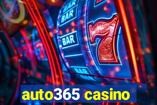 auto365 casino