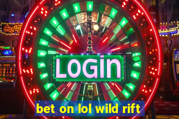 bet on lol wild rift