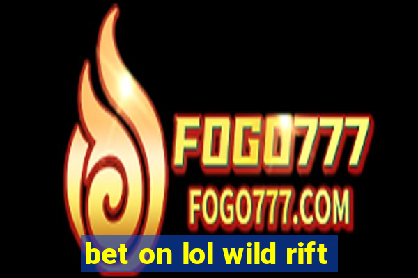 bet on lol wild rift