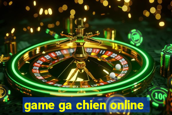 game ga chien online