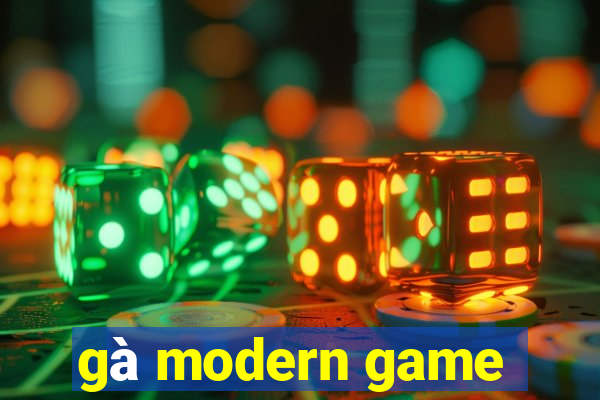 gà modern game