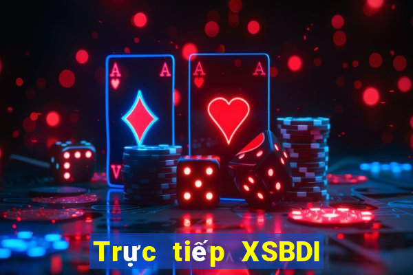 Trực tiếp XSBDI ngày 7