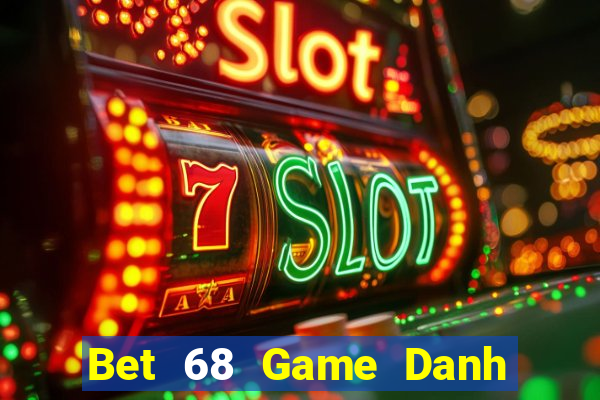 Bet 68 Game Danh Bai 3C