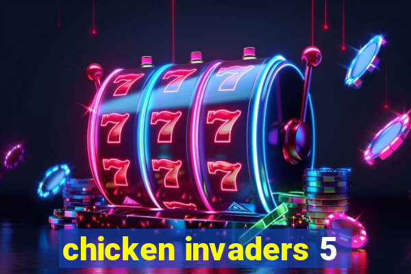 chicken invaders 5