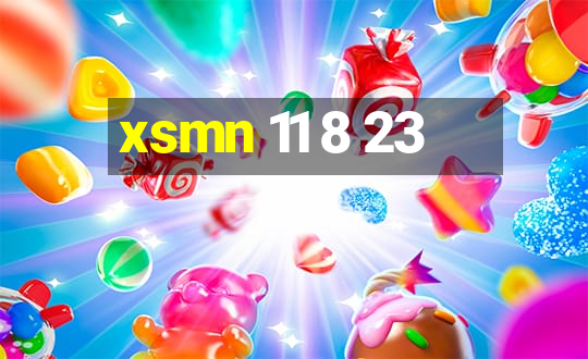 xsmn 11 8 23