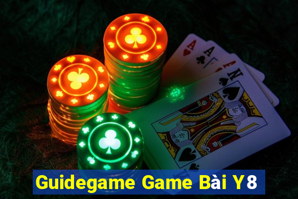 Guidegame Game Bài Y8