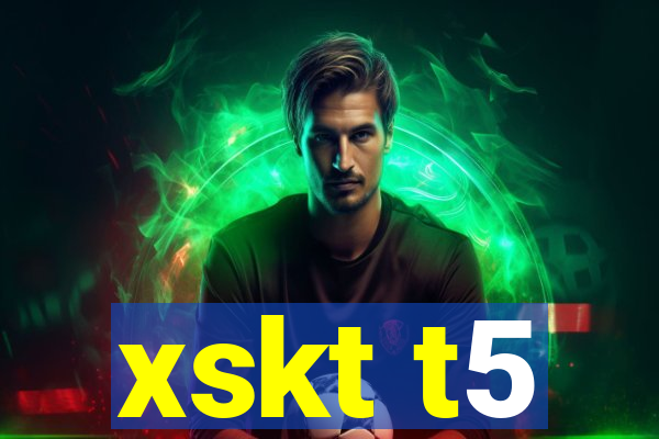 xskt t5