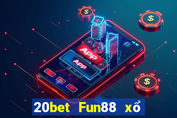 20bet Fun88 xổ số Caichi