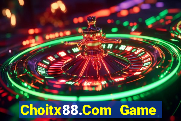 Choitx88.Com Game Bài Quốc Tế