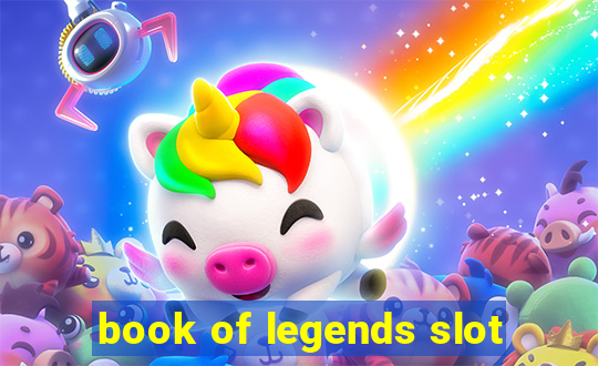 book of legends slot