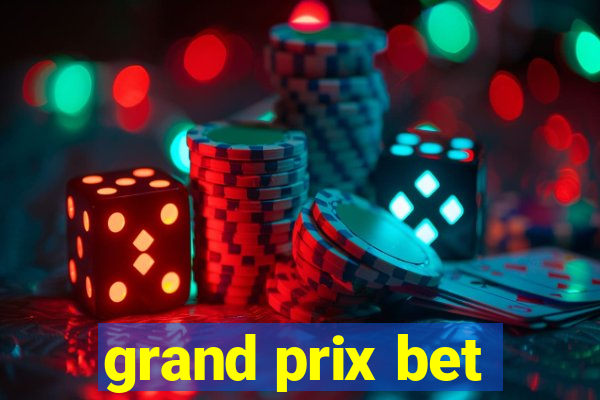 grand prix bet