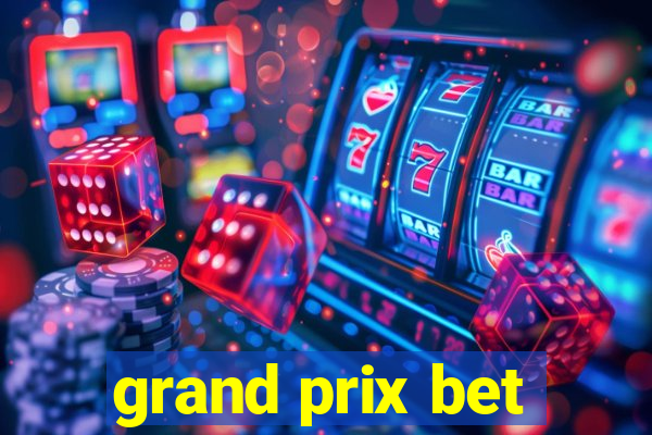 grand prix bet