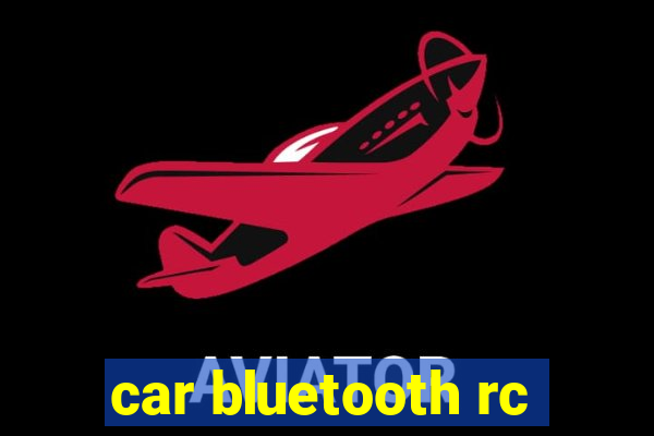 car bluetooth rc