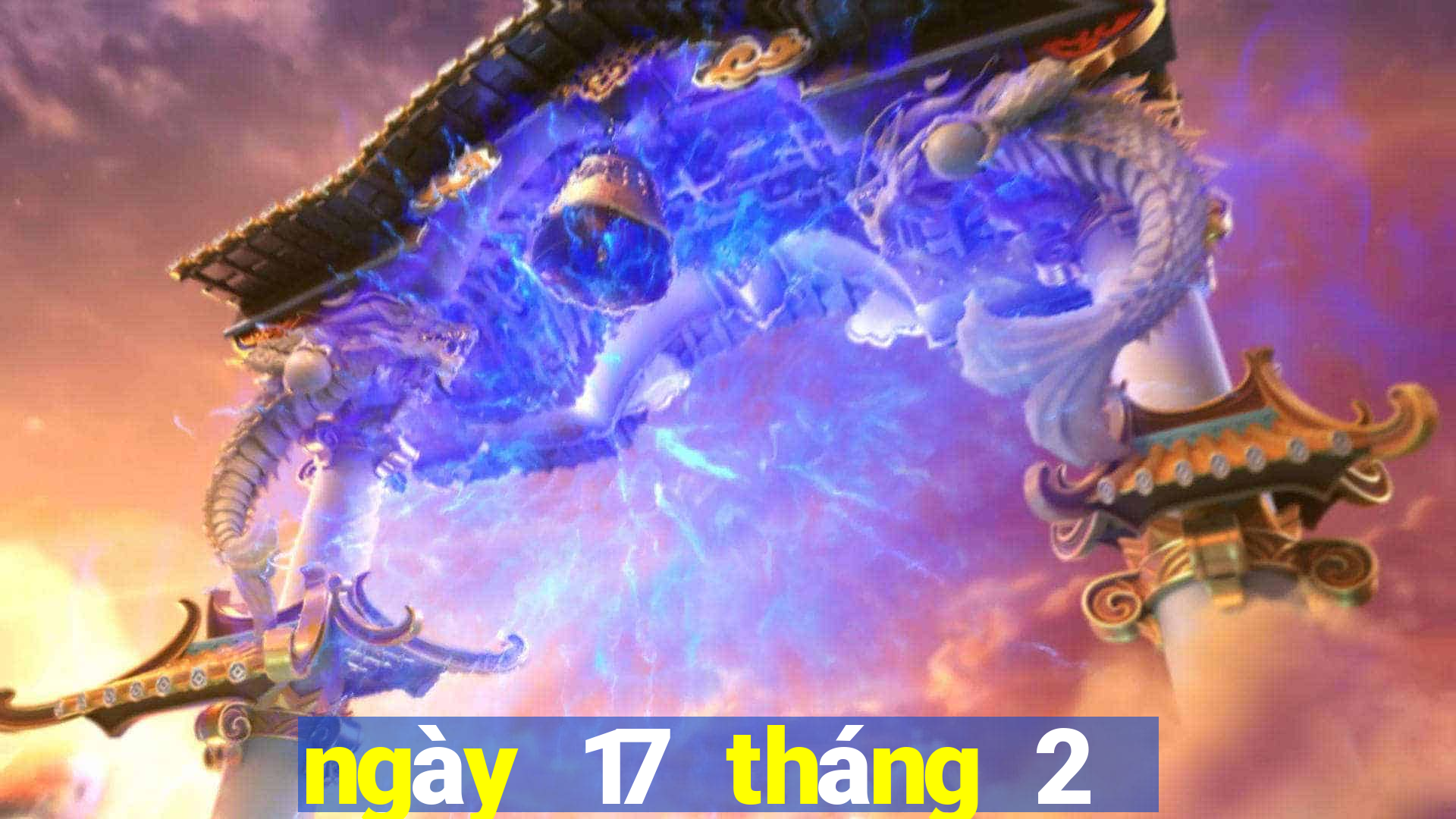 ngày 17 tháng 2 xổ số bình phước