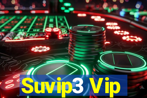 Suvip3 Vip