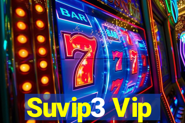 Suvip3 Vip