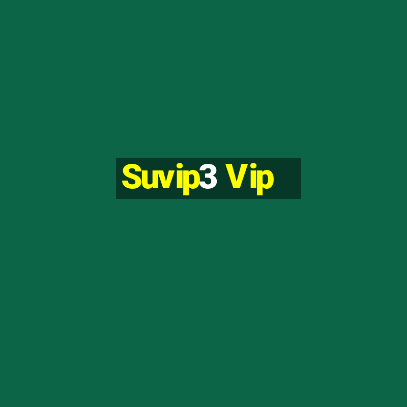 Suvip3 Vip