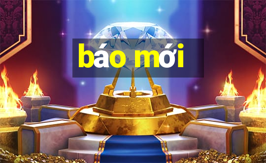 báo mới