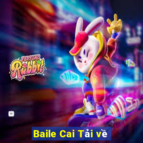 Baile Cai Tải về