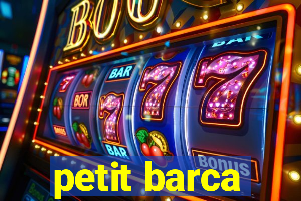 petit barca