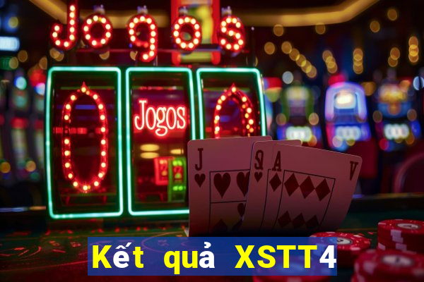 Kết quả XSTT4 Thứ 4