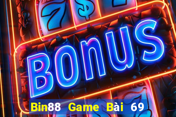 Bin88 Game Bài 69 Doi Thuong