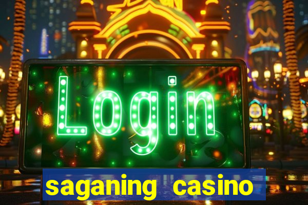 saganing casino table games