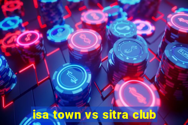 isa town vs sitra club