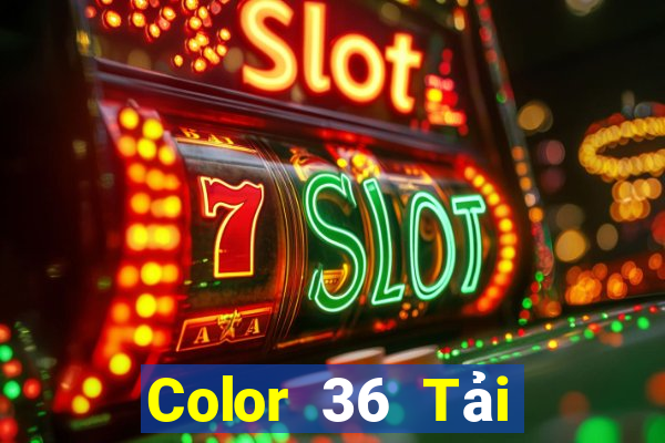 Color 36 Tải về chính thức