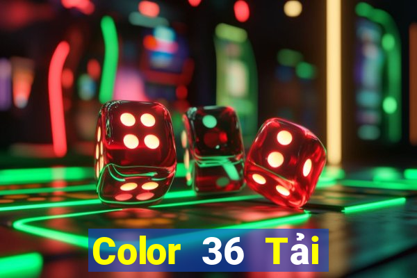 Color 36 Tải về chính thức