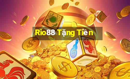 Rio88 Tặng Tiền