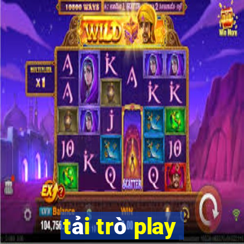 tải trò play