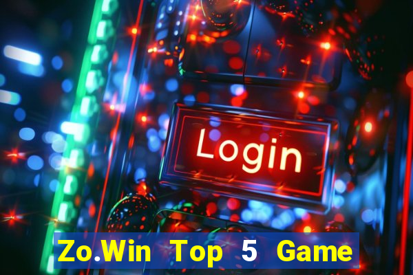 Zo.Win Top 5 Game Bài Đổi Thưởng