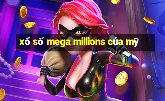 xổ số mega millions của mỹ