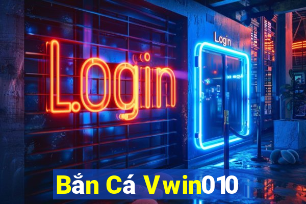 Bắn Cá Vwin010