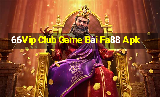 66Vip Club Game Bài Fa88 Apk