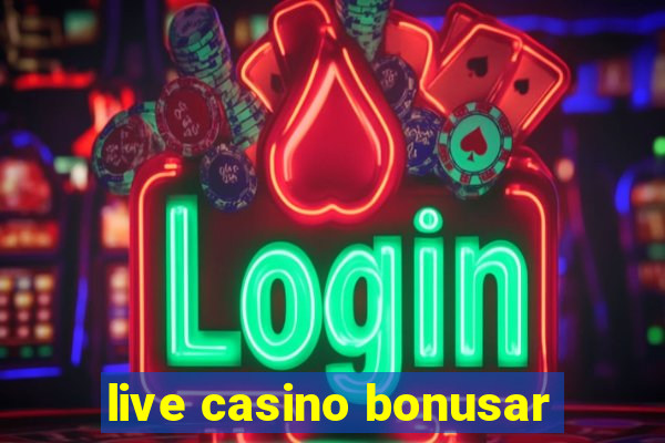 live casino bonusar