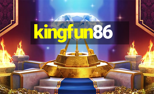 kingfun86