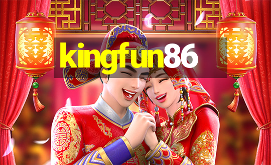 kingfun86