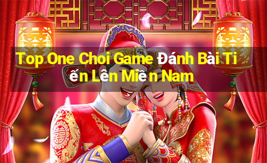 Top One Choi Game Đánh Bài Tiến Lên Miền Nam