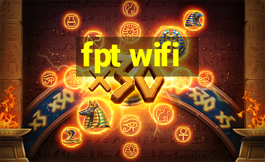 fpt wifi