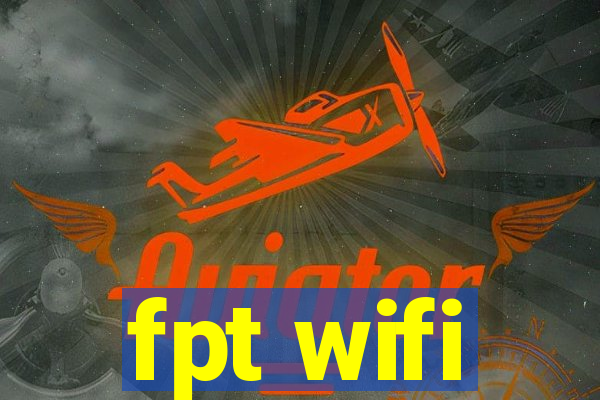 fpt wifi