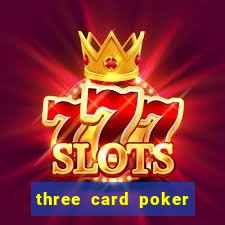 three card poker games online