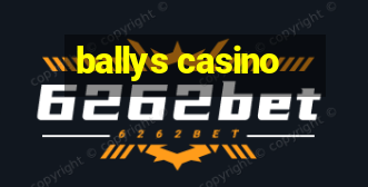 ballys casino