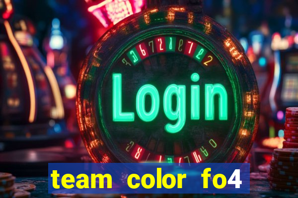 team color fo4 mạnh nhất 2021