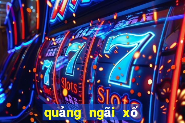 quảng ngãi xổ số quảng ngãi