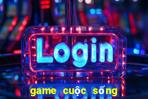 game cuộc sống thường ngày