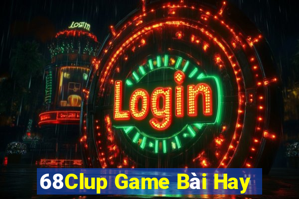 68Clup Game Bài Hay